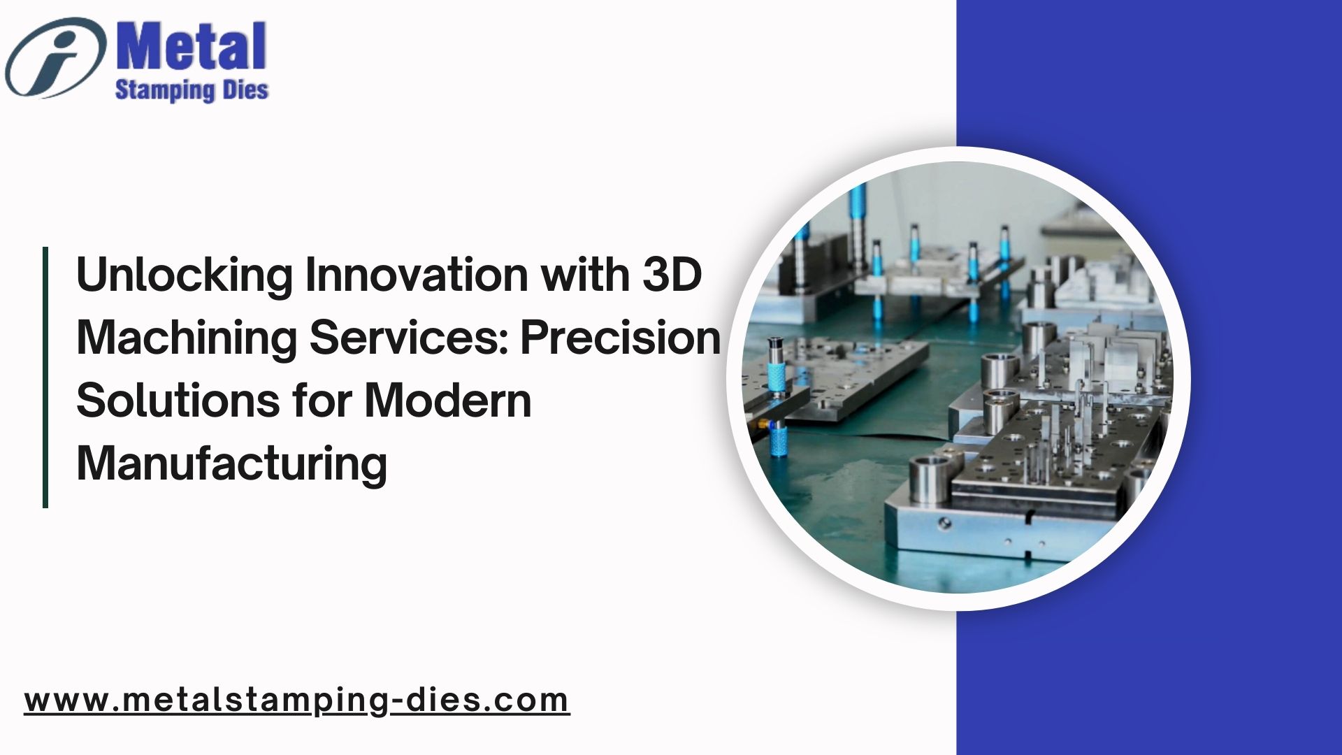 Unlocking Innovation with 3D Machining Services: Precision Solutions for Modern Manufacturing - Blogingers
