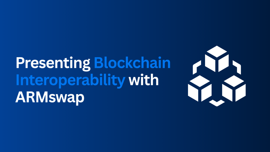 Blogs - Bang Box online - Presenting Blockchain Interoperability with ARMswap