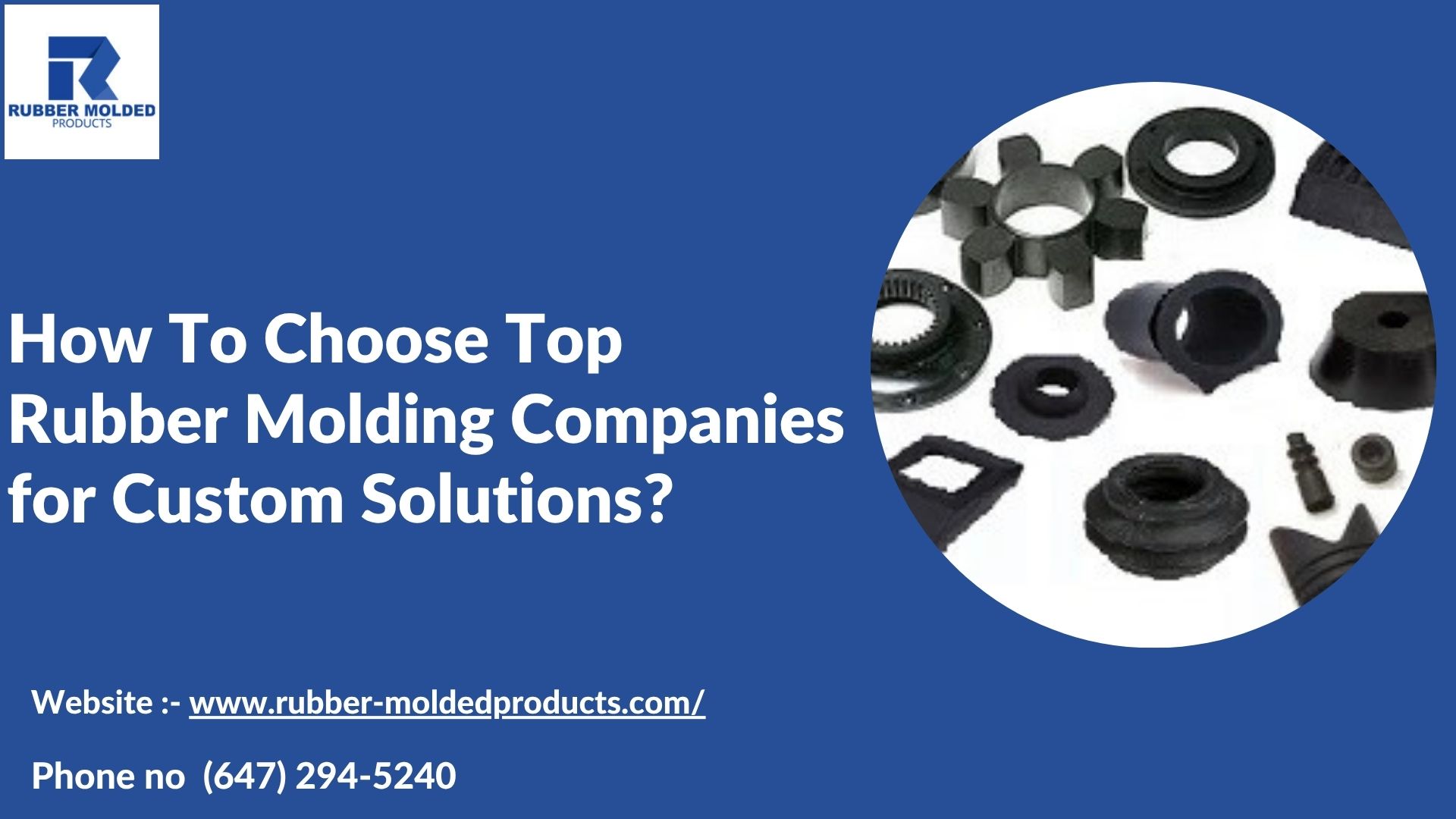 How To Choose Top Rubber Molding Companies for Custom Solutions? – Rubber Molded Products