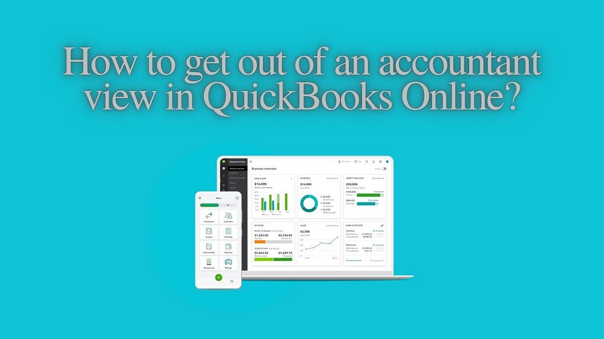 How to get out of an accountant view in QuickBooks Online? | by Olivmun | Aug, 2025 | Medium