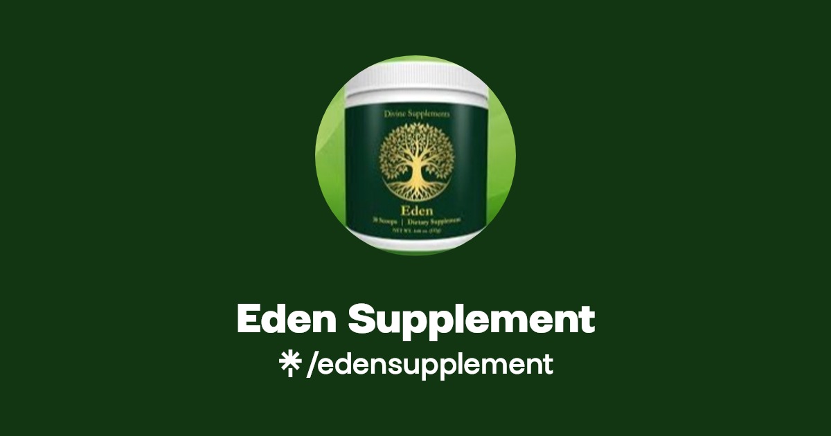 Eden Supplement | Linktree