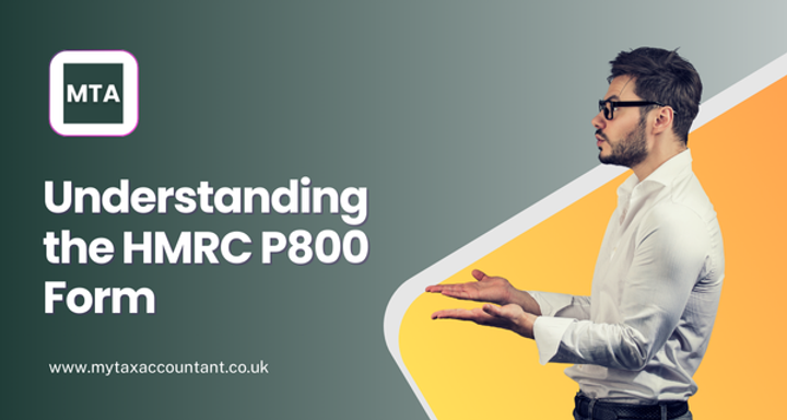 What is HMRC P800 Form in the UK? Guide to Tax Refunds & Underpayments