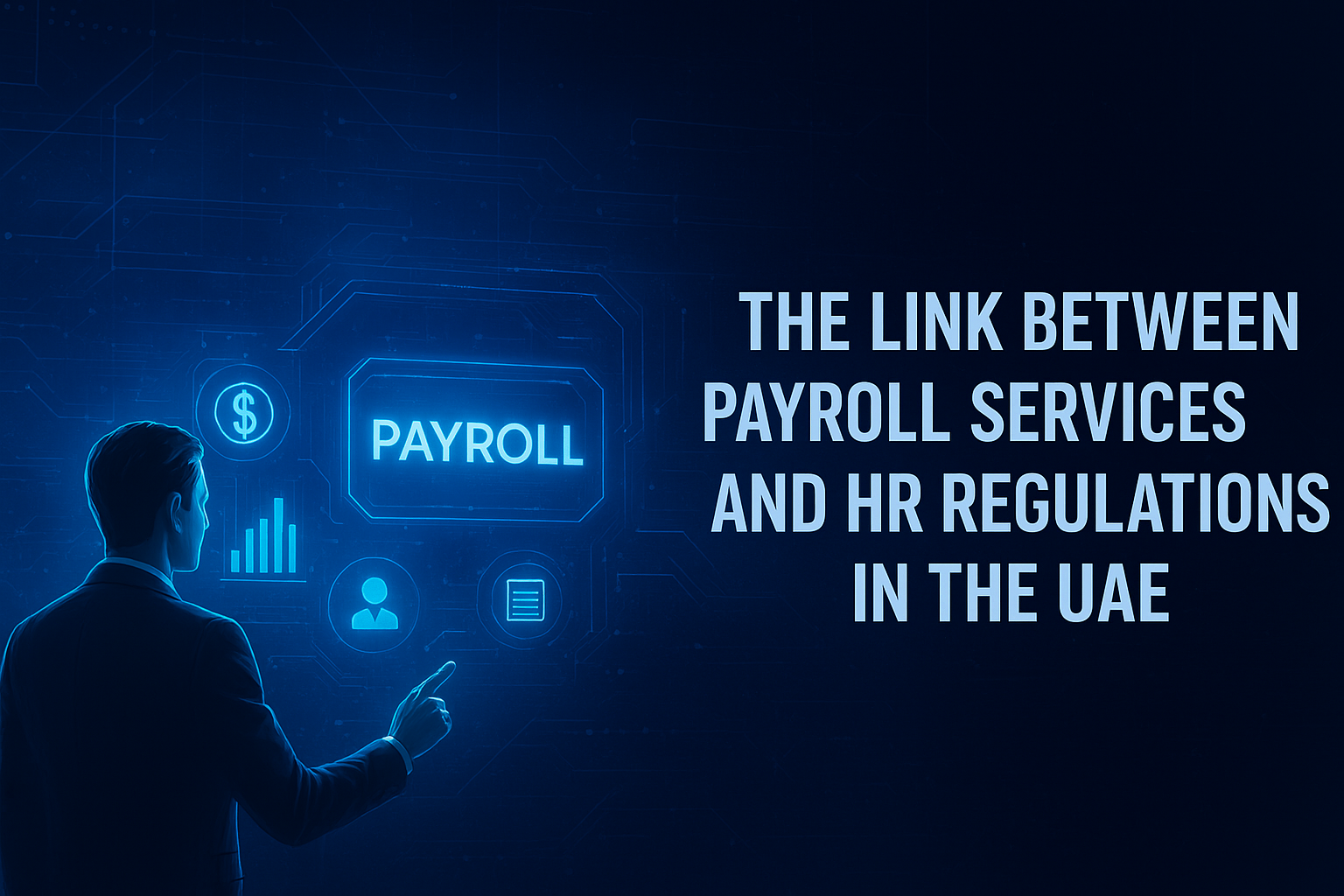 The Link Between Payroll Services and HR Regulations in the UAE | OPS