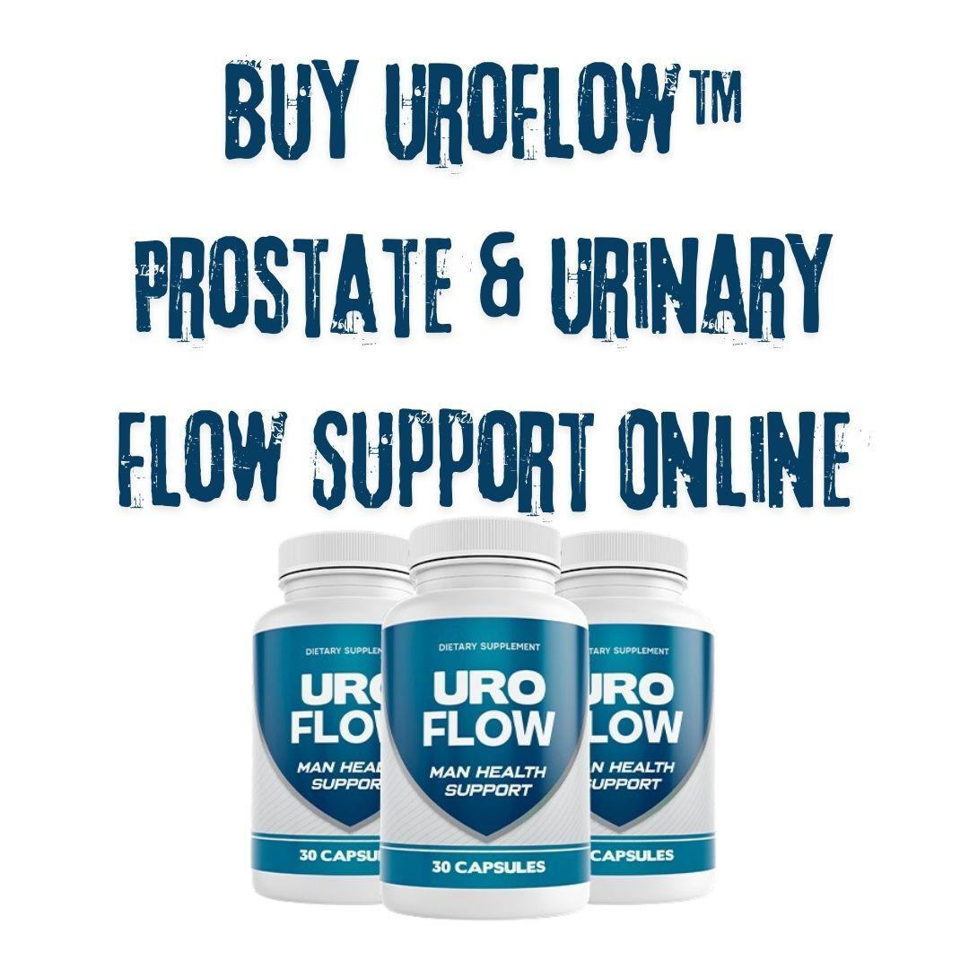 Buy UroFlow Supplement Online – Natural Support for Prostate...