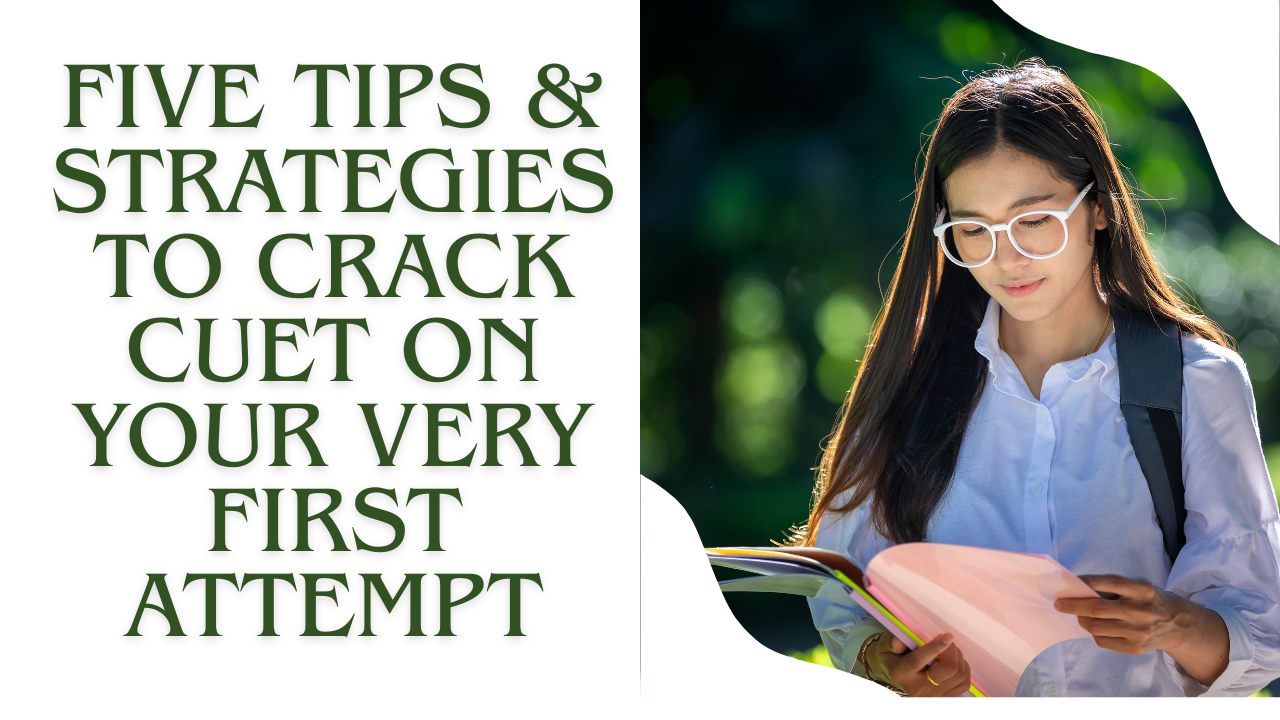 Five Tips & Strategies to Crack CUET on Your Very First Attempt - Fitness Tips Expert