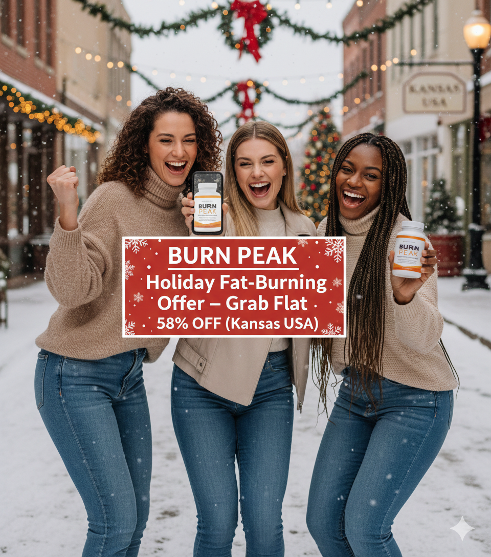 Burn Peak Holiday Fat-Burning Offer – Grab Flat 58% OFF (Kansas USA) – Healthy Living USA