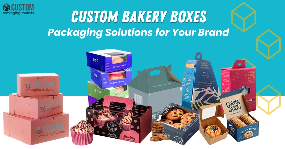 Custom Bakery Boxes & Packaging Solutions for Your Brand