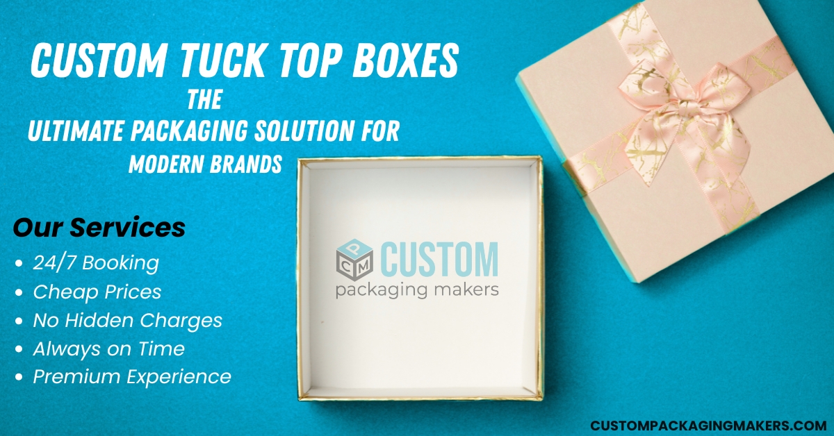 Tuck Top Boxes Premium Packaging Custom Packaging Makers