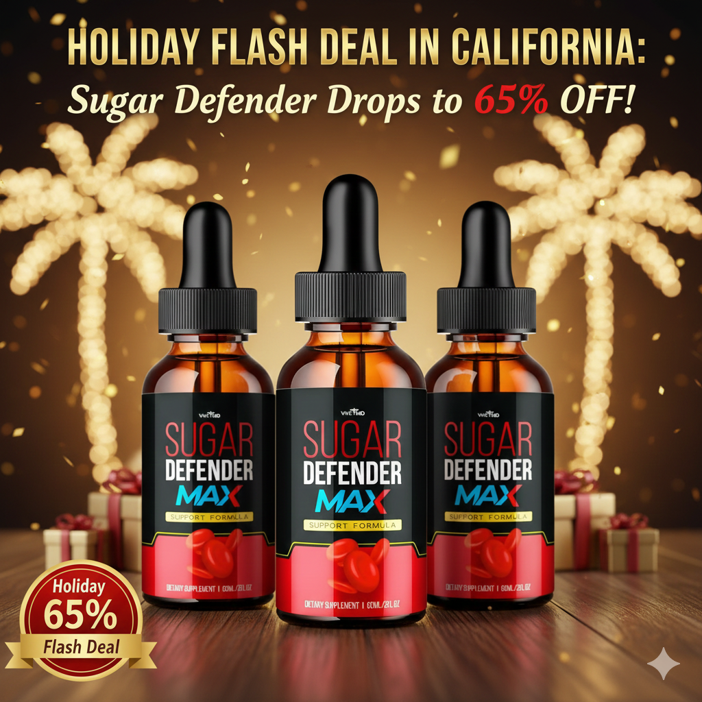 Holiday Flash Deal in California: Sugar Defender Drops to 65% OFF! – Health Hub by USA