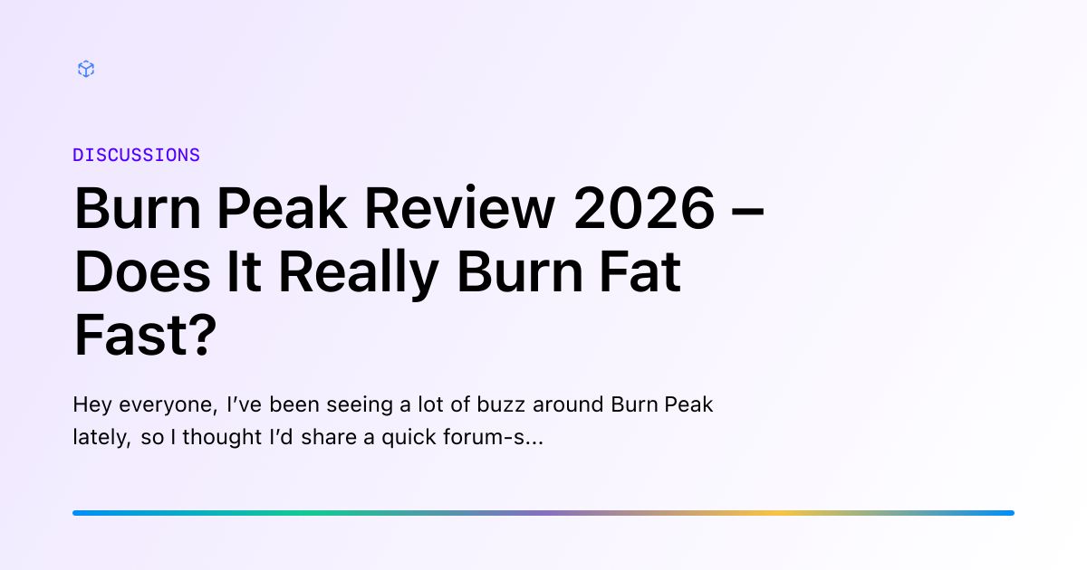 Burn Peak Review 2026 – Does It Really Burn Fat Fast?
