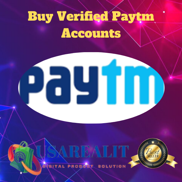 Buy Verified Paytm Accounts - USAREALIT
