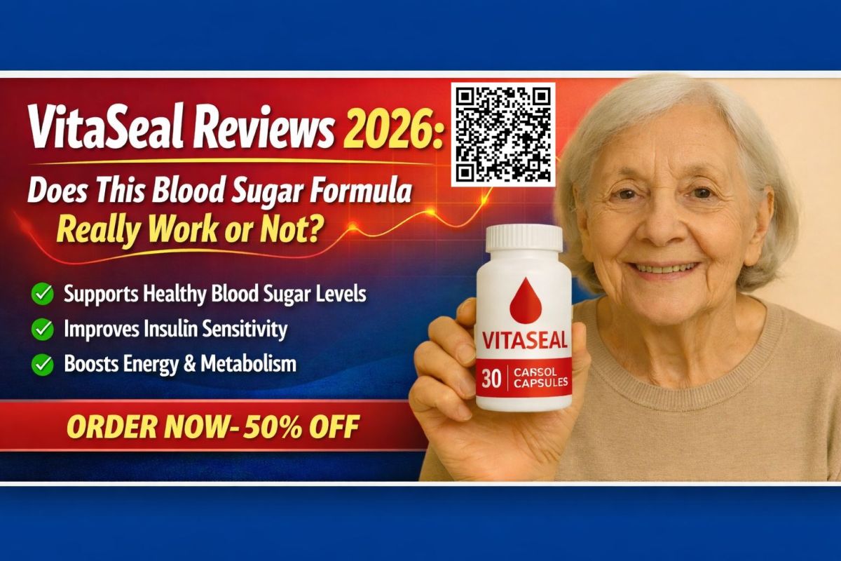 VitaSeal Reviews 2026: Does This Blood Sugar Formula Really Work or Not? – Health Supplement