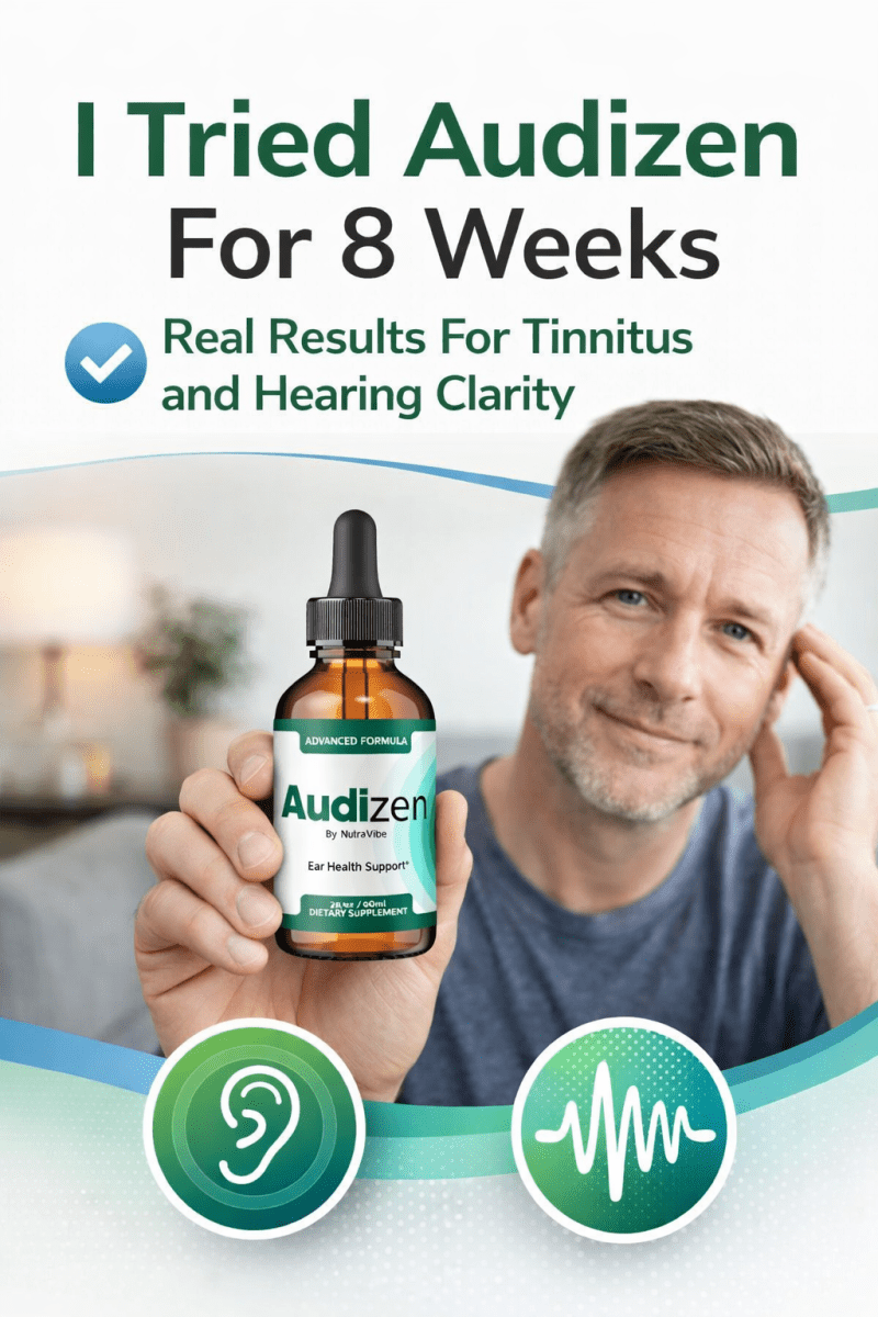 I Tried Audizen for 8 Weeks – Real Results for Tinnitus and Hearing Clarity – Healthy Living Expert USA