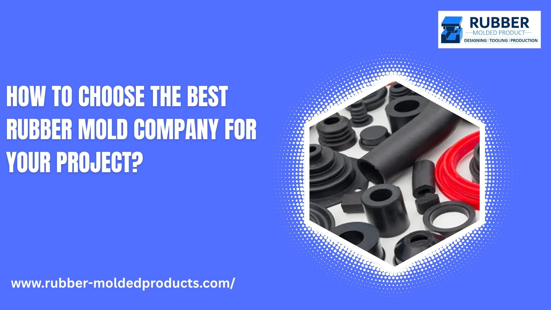 How to Choose the Best Rubber Mold Company for Your Project? - Blogging Arena