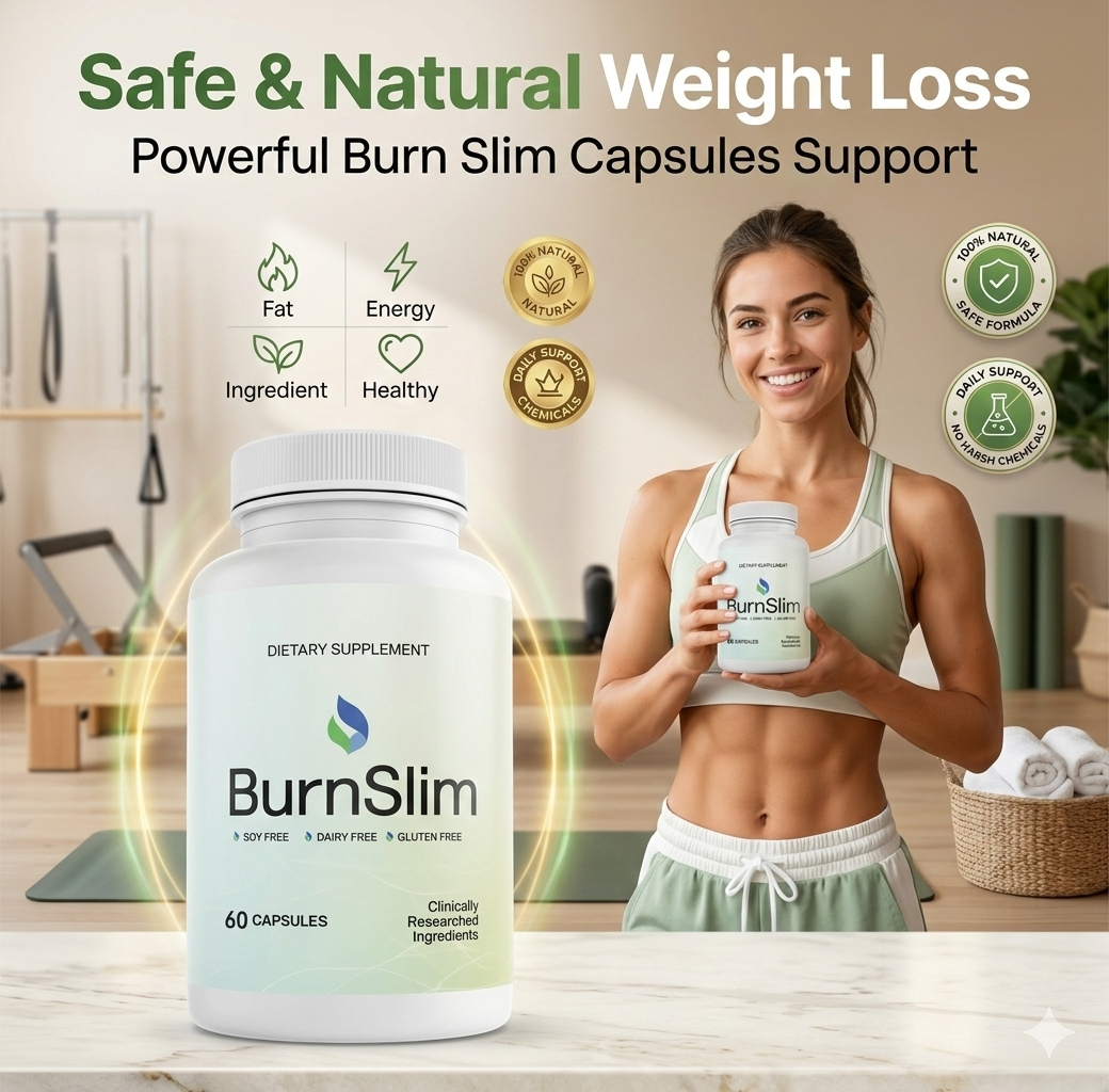 Burn Slim Capsules for Safe and Natural Weight Loss