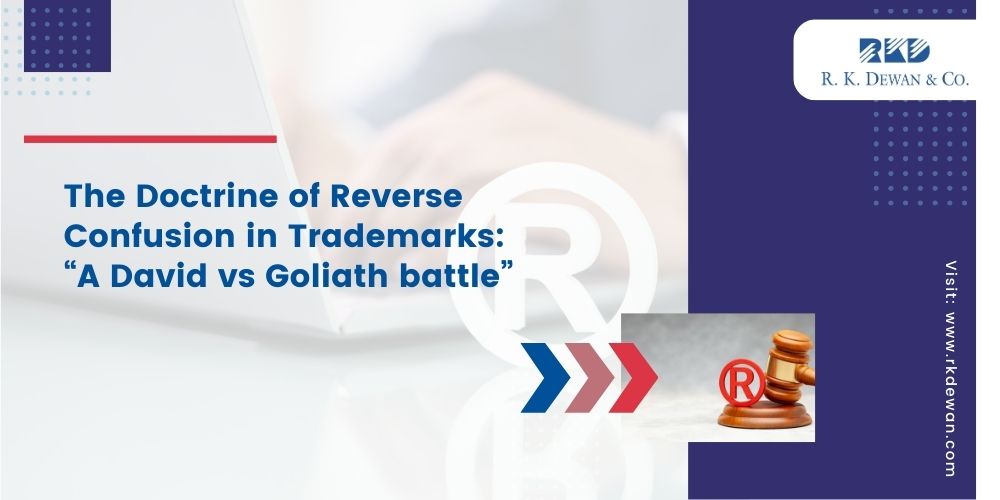 The Doctrine of Reverse Confusion in Trademarks