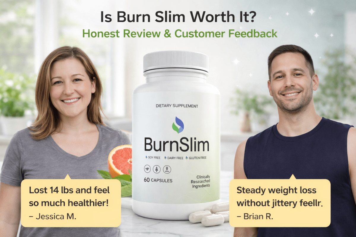 Is Burn Slim Worth It? Honest Review & Customer Feedback – Healthy Living Expert USA
