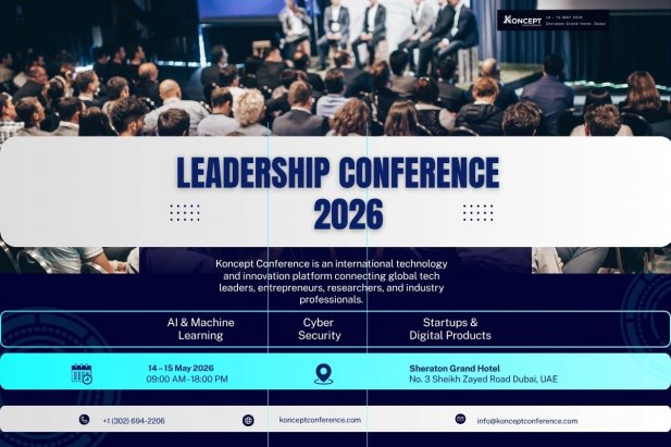 Leadership Conference 2026: Driving Innovation at a Global Tech Leaders Conference Article - ArticleTed -  News and Articles