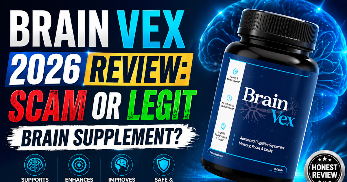 Brain Vex 2026 Review: Scam or Legit Brain Supplement? ~ Get Health Club