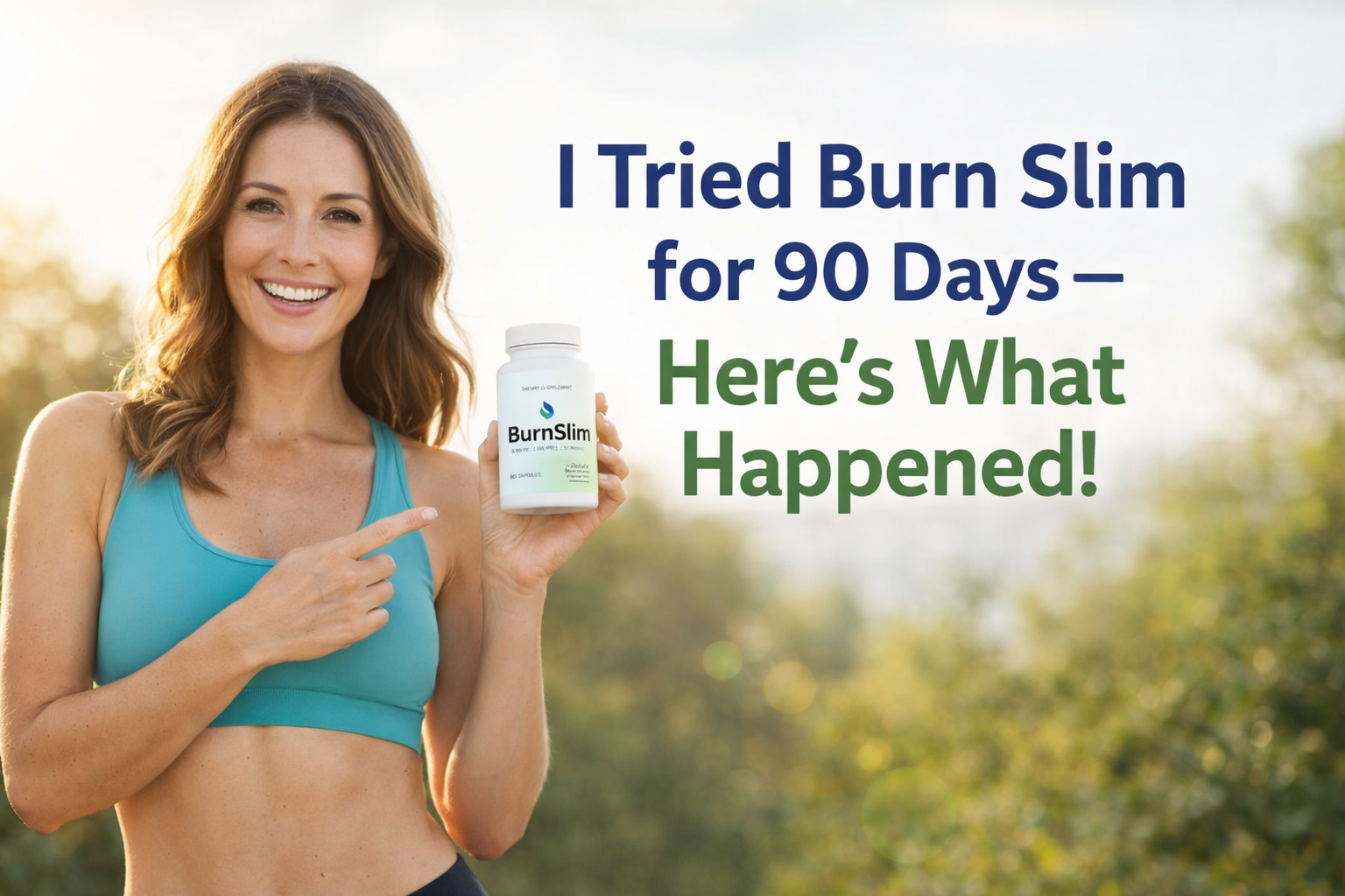 I Tried Burn Slim for 90 Days Here’s What Happened | La...
