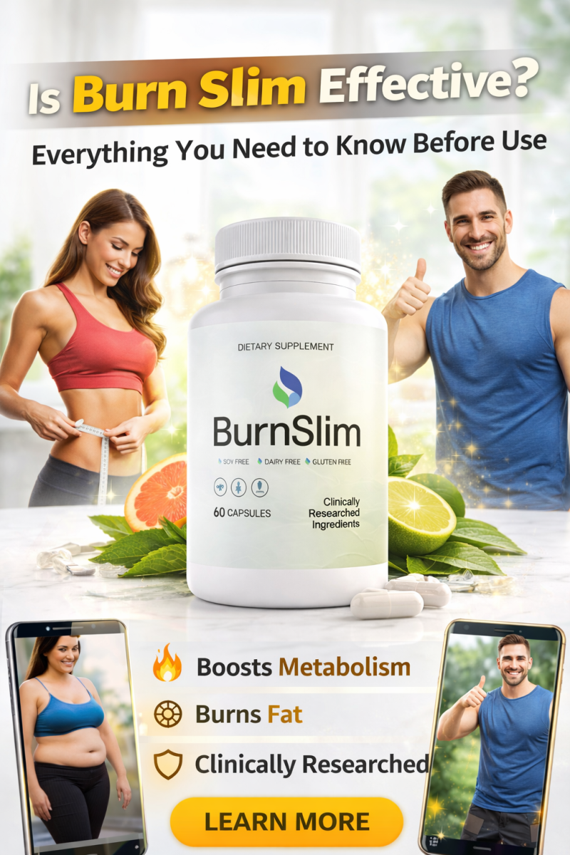 Is Burn Slim Effective? Everything You Need to Know Before Use – Healthy Living Expert USA