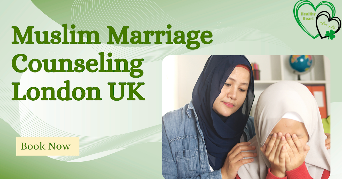 How Muslim Marriage Counseling Can Strengthen Your Relationship