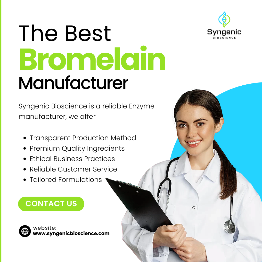 How to Choose the Right Bromelain Manufacturer?