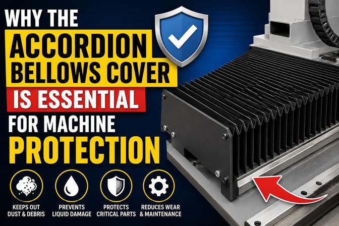 Why the Accordion Bellows Cover is Essential for Machine Protection | Articles | Rubber bellows | Gan Jing World - Technology for Humanity | Video & Movie Streaming