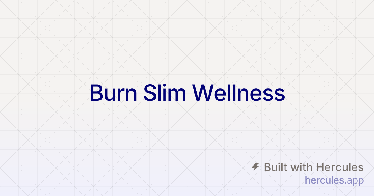 Burn Slim Capsules - Better Metabolic Health
