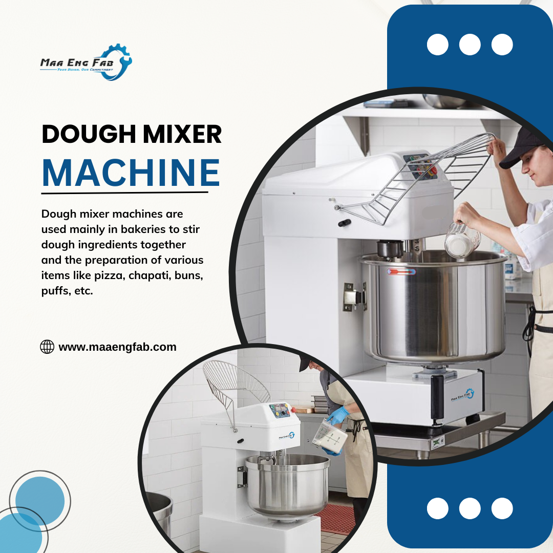 Choose the Right Dough Mixer Machine for Your Bakery Business