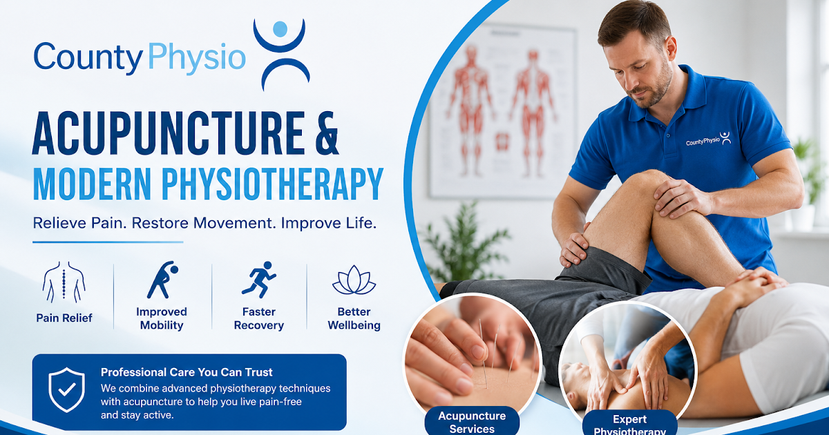 Benefits of Acupuncture Services and Modern Physiotherapy Treatments