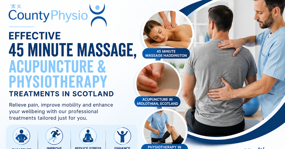 Effective 45 Minute Massage, Acupuncture & Physiotherapy in Midlothian, Scotland