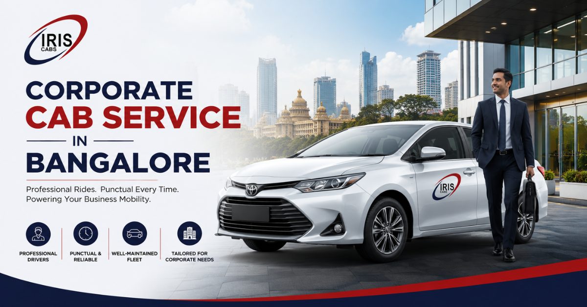 Corporate Cab Service in Bangalore – Iris Cab Service  – iriscabservice