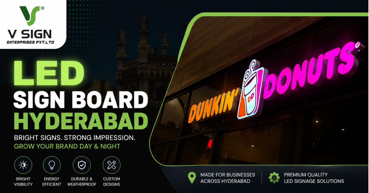 LED Sign Boards Hyderabad – Improve Your Business Visibility with Quality LED Signage – vsignpvtltdofficial