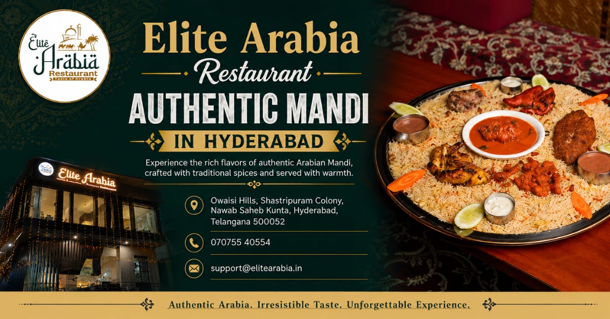 Elite Arabia Restaurant: Authentic Mandi in Hyderabad