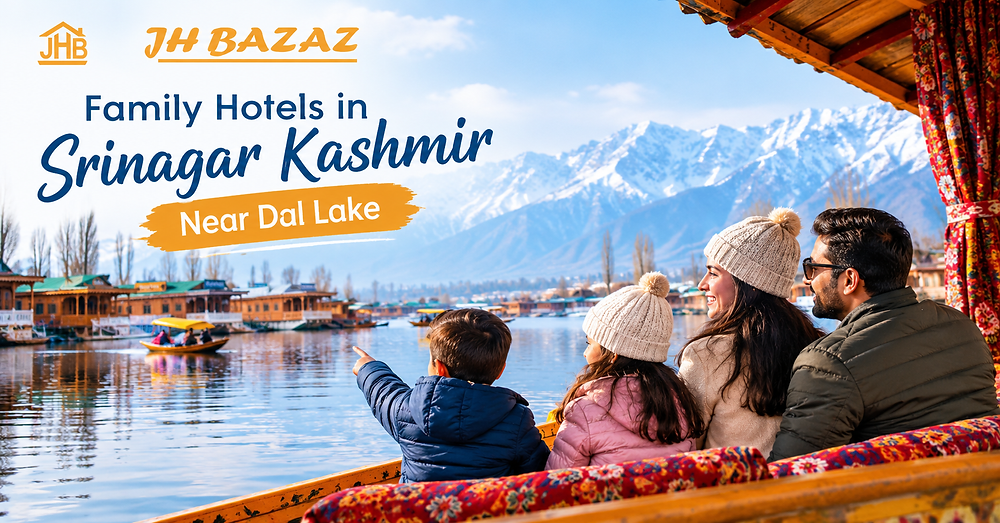 Family Hotels in Srinagar Kashmir Near Dal Lake: 9 Things to Check Before You Book