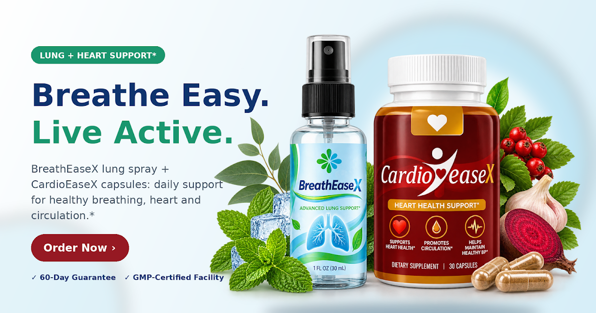 BreathEaseX Review 2026: Lung & Heart Support Explained